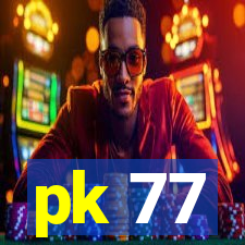 pk 77